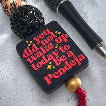 Load image into Gallery viewer, "Pendeja"