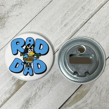 Load image into Gallery viewer, Rad Dad-Bottle Opener