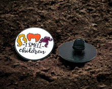 Load image into Gallery viewer, I Smell Children Pin