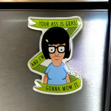 Load image into Gallery viewer, "Ass is Grass" Tina Magnet
