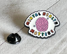 Load image into Gallery viewer, Mental Health Matters Pin