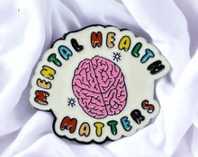 Load image into Gallery viewer, Mental Health Matters Pin