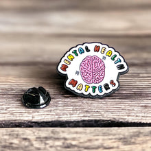 Load image into Gallery viewer, Mental Health Matters Pin