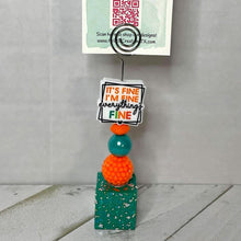 Load image into Gallery viewer, "I'm Fine"