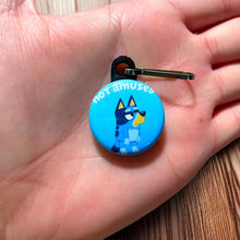 Load image into Gallery viewer, Not Amused-Zipper Pull