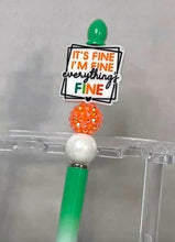 Load image into Gallery viewer, "I'm Fine"