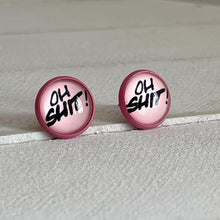 Load image into Gallery viewer, Oh Shit!