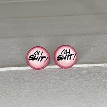 Load image into Gallery viewer, Oh Shit!