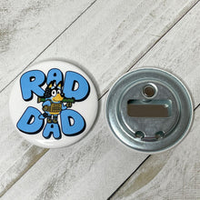 Load image into Gallery viewer, Rad Dad-Bottle Opener
