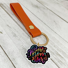 Load image into Gallery viewer, Best Mom Ever Keychain
