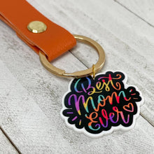 Load image into Gallery viewer, Best Mom Ever Keychain
