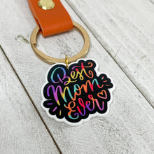 Load image into Gallery viewer, Best Mom Ever Keychain
